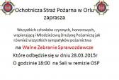 OSP ORLE: Walne Zebranie Sprawozdawcze 28.03.2015